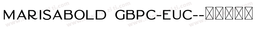 MarisaBold GBpc-EUC-字体转换
